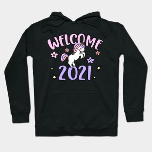 Welcome 2021 Happy New Year, Funny Unicorn Gift Hoodie